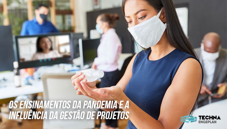 Os ensinamentos da pandemia e a influência na Gestão de Projetos