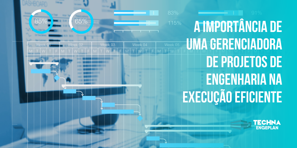 A Importância de uma Gerenciadora de Projetos de Engenharia na Execução Eficiente