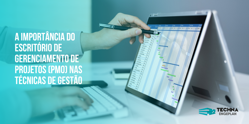 A importância do escritório de gerenciamento de projetos (PMO) nas técnicas de gestão